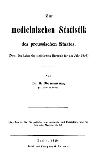 Zur medicinischen Statistik des preussischen Staates: (nach den Acten des statistischen Büreau’s für das Jahr 1846)