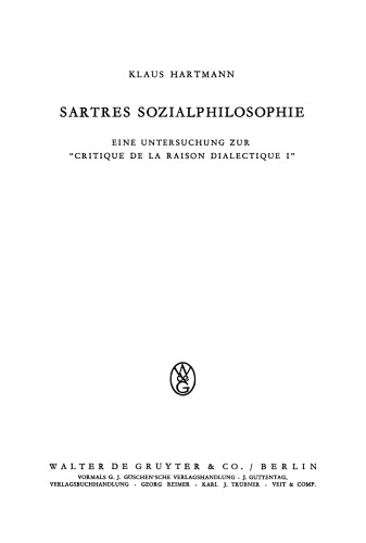 Sartres Sozialphilosophie: Eine Untersuchung zur “Critique de la raison dialectique 1”