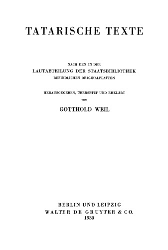 Tatarische Texte: Nach den in der Lautabteilung der Staatsbibliothek befindlichen Originalplatten