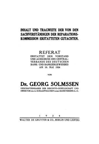Inhalt und Tragweite von den Sachverständigen der Reparationskommission erstatteten Gutachten: Referat