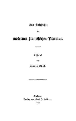 Zur Geschichte der modernen französischen Litteratur: Essays