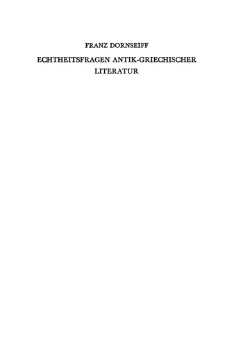 Echtheitsfragen antik-griechischer Literatur: Rettungen des Theognis, Phokylides, Hekataios, Choirilos