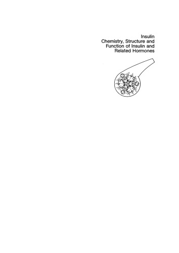 Insulin, chemistry, structure, and function of insulin and related hormones: Proceedings of the Second International Insulin Symposium, Aachen, Germany, September 4–7, 1979