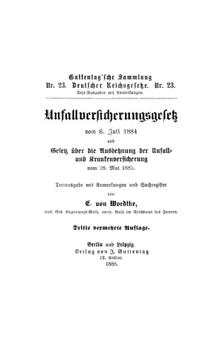 Unfallversicherungsgesetz vom 6. Juli 1884: Gesetz über die Ausdehnung der Unfall- und Krankenversicherung vom 28. Mai 1885
