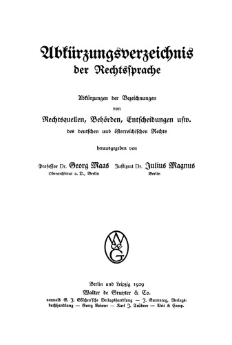 Abkürzungsverzeichnis der Rechtssprache: Abkürzungen der Bezeichnungen von Rechtsquellen, Behörden, Entscheidungen usw. des deutschen und österreichischen Rechts