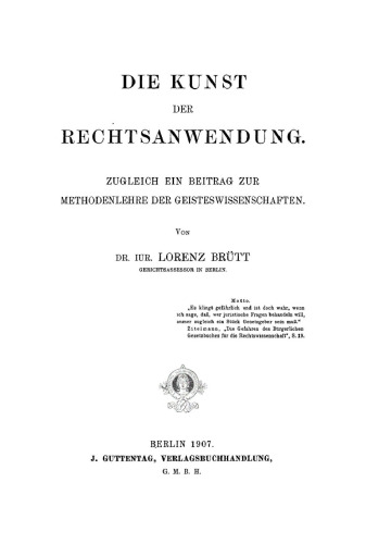 Die Kunst der Rechtsanwendung: Zugleich ein Beitrag zur Methodenlehre der Geisteswissenschaften