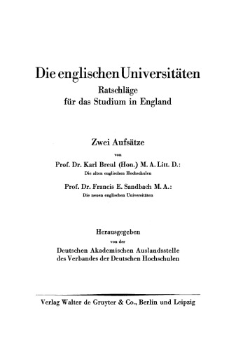 Die englischen Universitäten: Ratschläge für das Studium in England. Zwei Aufsätze