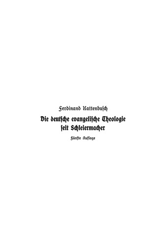Die deutsche evangelische Theologie seit Schleiermacher: Ihre Leistungen und ihre Schäden