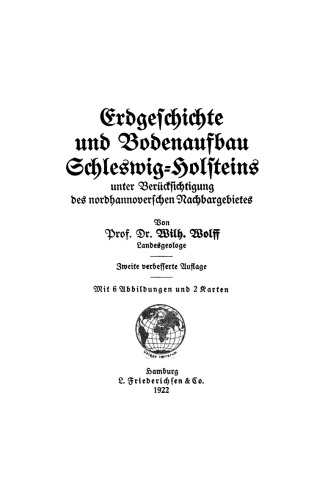 Erdgeschichte und Bodenaufbau Schleswig-Holsteins: Unter Berücksichtigung des nordhannoverschen Nachbargebietes