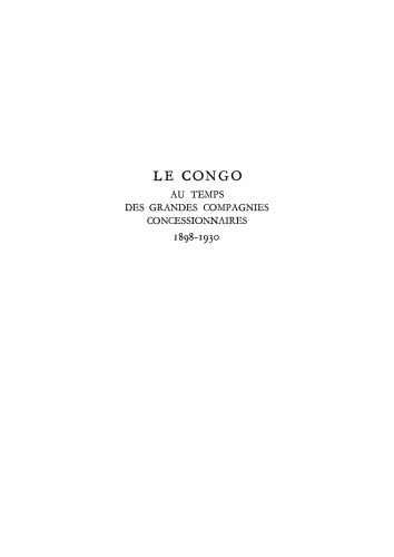 Le Congo au temps des grandes compagnies concessionnaires 1898–1930