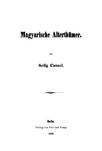 Magyarische Alterthümer