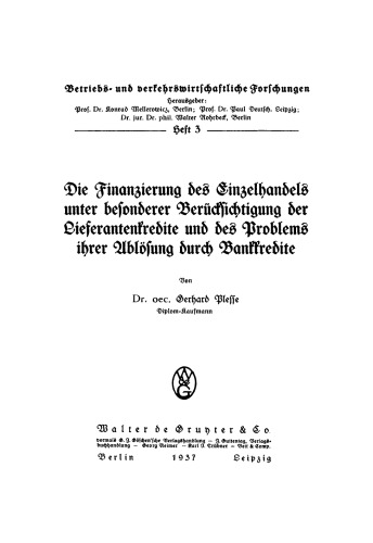 Die Finanzierung des Einzelhandels unter besonderer Berücksichtigung der Lieferantenkredite und des Problems ihrer Ablösung durch Bankkredite