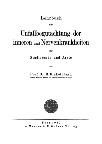 Lehrbuch der Unfallbegutachtung der inneren und Nervenkrankheiten: Für Studierende und Ärzte