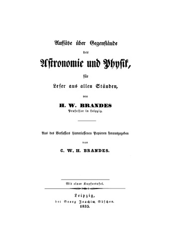 Aufsätze über Gegenstände der Astronomie und Physik für Leser aus allen Ständen