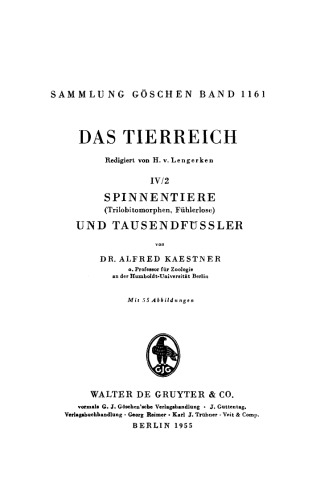 Das Tierreich: Teil IV/2 Spinnentiere (Trilobitomorphen, Fühlerlose) und Tausendfüßler