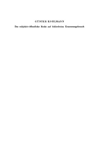 Das subjektiv-öffentliche Recht auf fehlerfreien Ermessensgebrauch