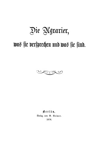 Die Agrarier, was sie versprechen und was sie sind