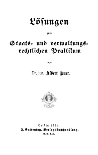 Lösungen zum staats- und verwaltungsrechtlichen Praktikum
