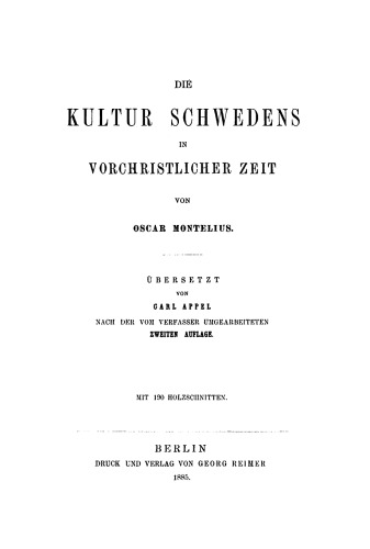 Die Kultur Schwedens in vorchristlicher Zeit: Mit 190 Holzschnitten
