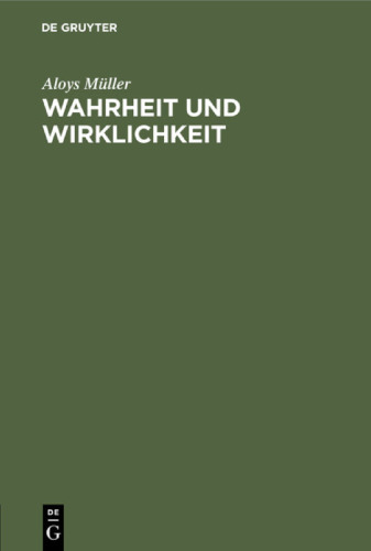 Wahrheit und Wirklichkeit: Untersuchungen zum realistischen Wahrheitsproblem