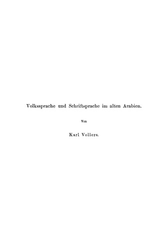 Volkssprache und Schriftsprache im alten Arabien