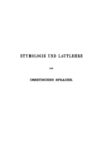 Etymologie und Lautlehre der ossetischen Sprache