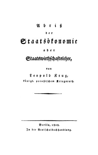 Abriß der Staatsökonomie oder Staatswirthschaftslehre