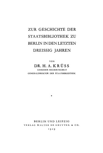 Zur Geschichte der Staatsbibliothek zu Berlin in den letzten dreissig Jahren