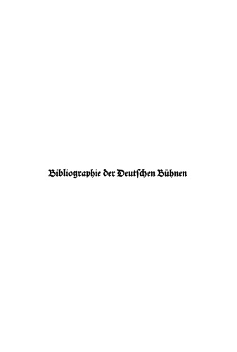 Bibliographie der deutschen Bühnen seit 1830