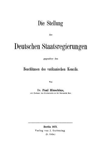 Die Stellung der Deutschen Staatsregierungen gegenüber den Beschlüssen des vatikanischen Koncils