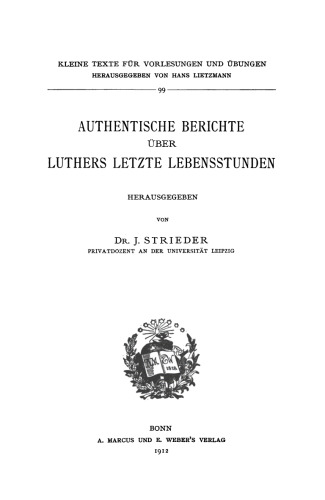 Authentische Berichte über Luthers letzte Lebensstunden