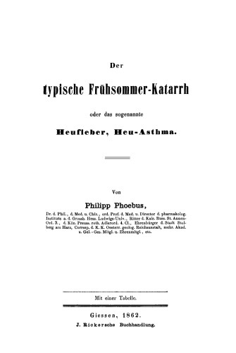 Der typische Frühsommer-Katarrh oder das sogenannte Heufieber, Heu-Asthma