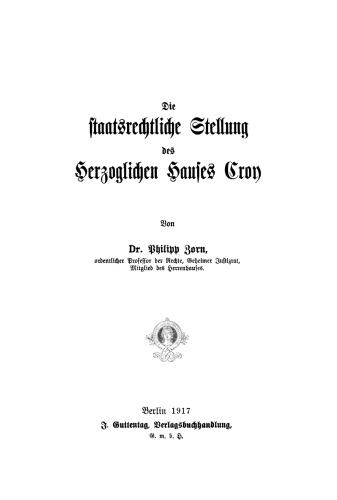 Die staatsrechtliche Stellung des Herzoglichen Hauses Croy