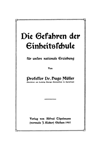 Die Gefahren der Einheitsschule für unsere nationale Erziehung