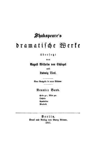 Shakspeare’s dramatische Werke: Band 9 Ende gut, Alles gut. Othello. Cymbeline. Macbeth