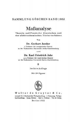 Maßanalyse, II.: Theorie und Praxis der klassischen und der elektrochemischen Titrierverfahren