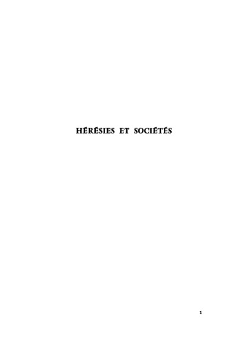 Hérésies et sociétés dans l'Europe pré-industrielle 11e–18e siècles: Communications et débats du Colloque de Royaumont, [27–30 Mai 1962]