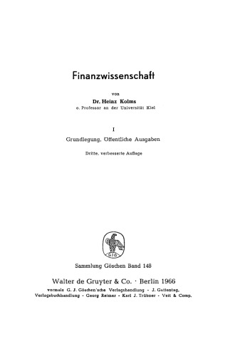 Finanzwissenschaft: Band 1 Grundlegung. Öffentliche Ausgaben