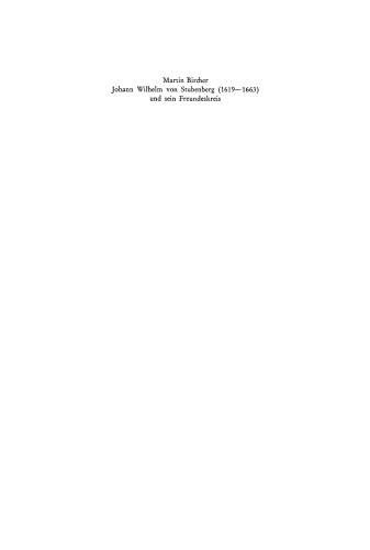 Johann Wilhelm von Stubenberg (1619–1663) und sein Freundeskreis: Studien zur österreichischen Barockliteratur protestantischer Edelleute
