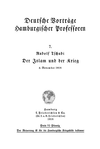 Der Islam und der Krieg: [Vortrag, gehalten am] 6. November 1914