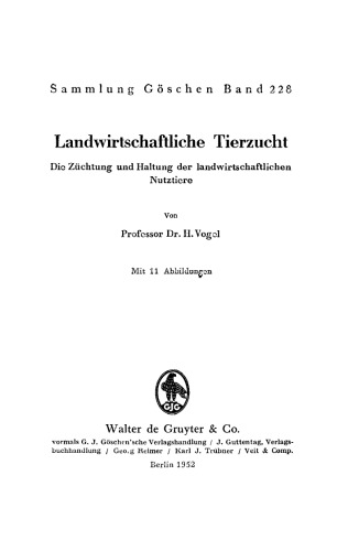 Landwirtschaftliche Tierzucht: Die Züchtung und Haltung der landwirtschaftlichen Nutztiere