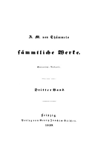 A. M. von Thümmel’s Sämmtliche Werke: Band 3