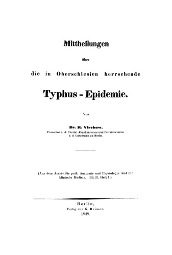 Mittheilungen über die in Oberschlesien herrschende Typhus-Epidemie