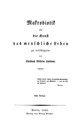 Makrobiotik oder die Kunst, das menschliche Leben zu verlängern