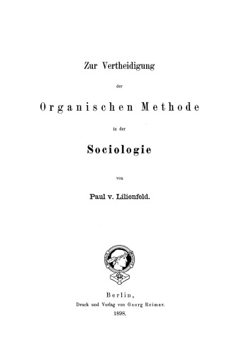 Zur Vertheidigung der organischen Methode in der Sociologie