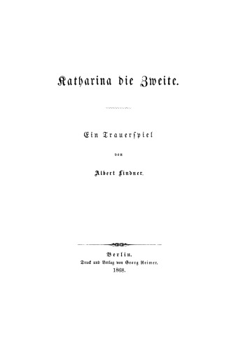 Katharina die Zweite: Ein Trauerspiel