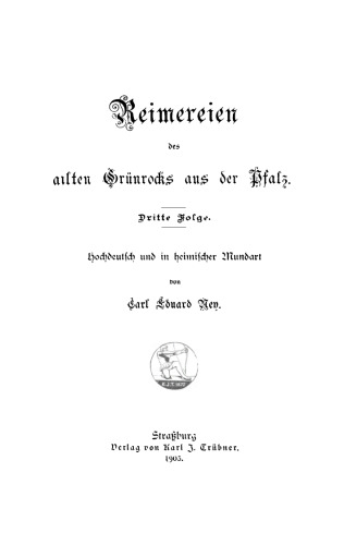 Reimereien des alten Grünrocks aus der Pfalz: Hochdeutsch und in heimischer Mundart