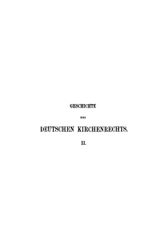 Geschichte des Deutschen Kirchenrechts: Band 2 Das Kirchenrecht im Reiche der Merowinger