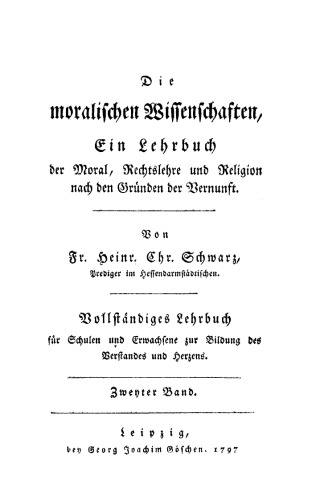 Die moralischen Wissenschaften: Band 2