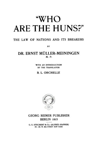 Who are the huns?: The law of nations and its breakers